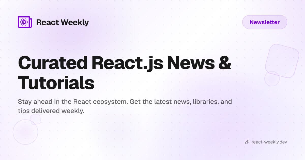 Preview of React Weekly
